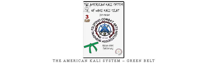 THE AMERICAN KALI SYSTEM – GREEN BELT