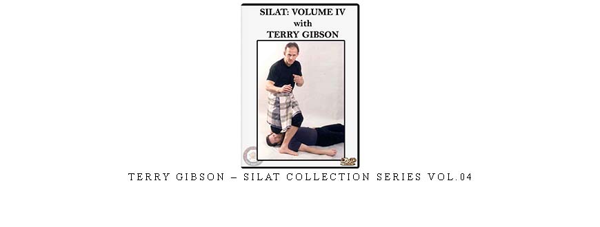 TERRY GIBSON – SILAT COLLECTION SERIES VOL.04