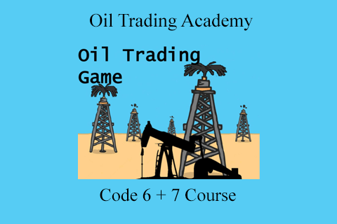 Oil Trading Academy – Code 6 + 7 Course (2)