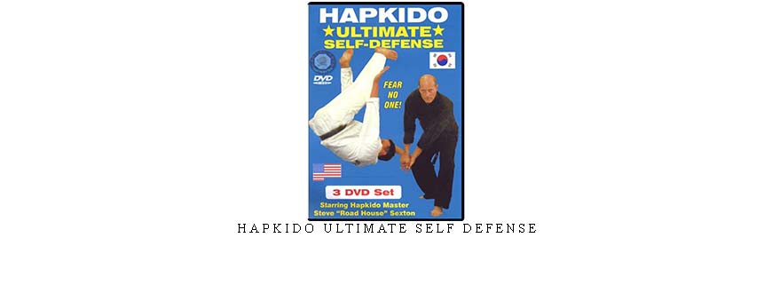 HAPKIDO ULTIMATE SELF DEFENSE