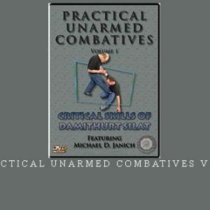 PRACTICAL UNARMED COMBATIVES VOL.1