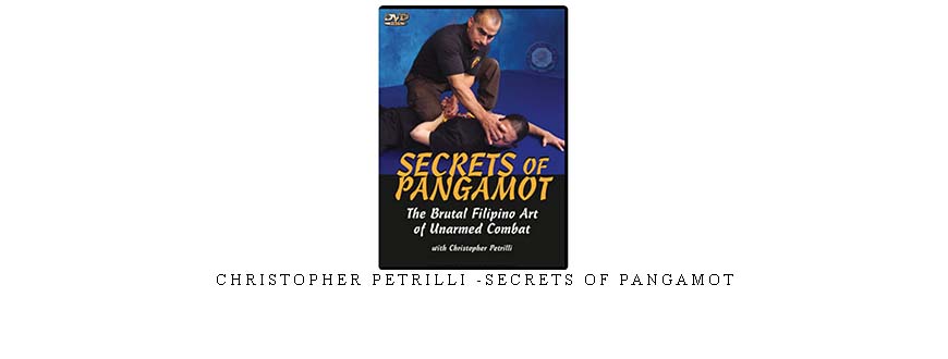 CHRISTOPHER PETRILLI -SECRETS OF PANGAMOT