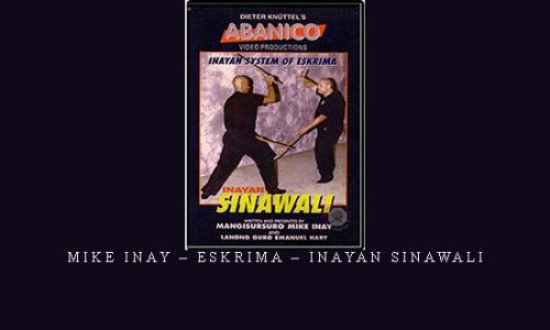 MIKE INAY – ESKRIMA – INAYAN SINAWALI | Digital Download