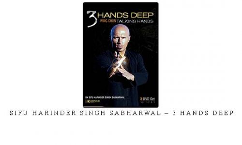 SIFU HARINDER SINGH SABHARWAL – 3 HANDS DEEP | Digital Download