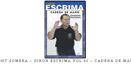 TONY SOMERA – GIRON ESCRIMA VOL.02 – CADENA DE MANO | Digital Download