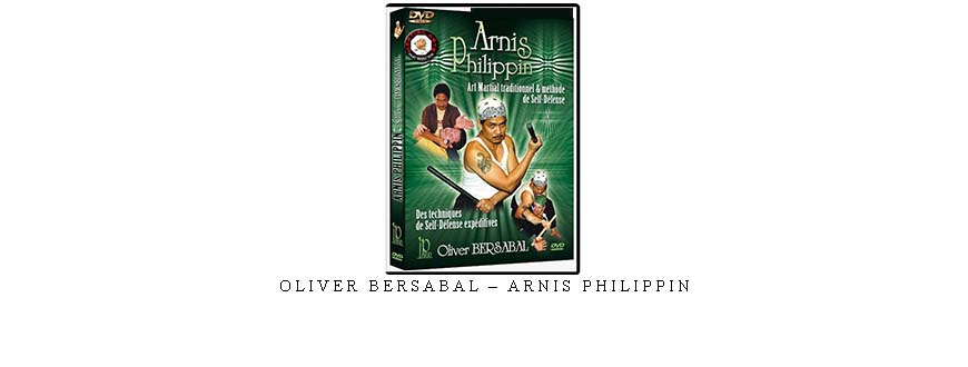 OLIVER BERSABAL – ARNIS PHILIPPIN