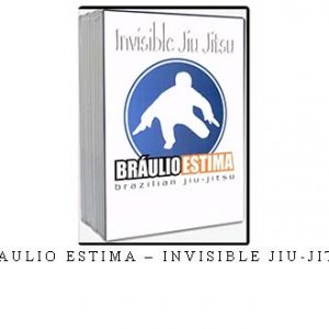 BRAULIO ESTIMA – INVISIBLE JIU-JITSU