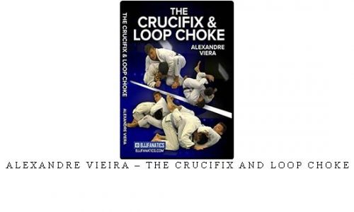 ALEXANDRE VIEIRA – THE CRUCIFIX AND LOOP CHOKE | Digital Download