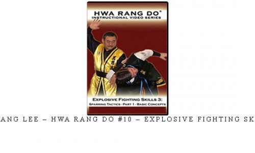 JONG BANG LEE – HWA RANG DO #10 – EXPLOSIVE FIGHTING SKILLS #3 | Digital Download