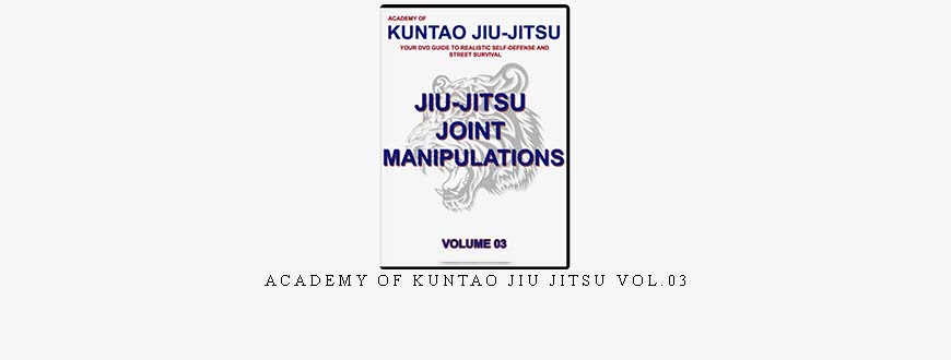 ACADEMY OF KUNTAO JIU JITSU VOL.03