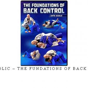 ANTE DZOLIC – THE FUNDATIONS OF BACK CONTROL