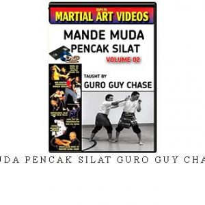 MANDE MUDA PENCAK SILAT GURO GUY CHASE VOL.02