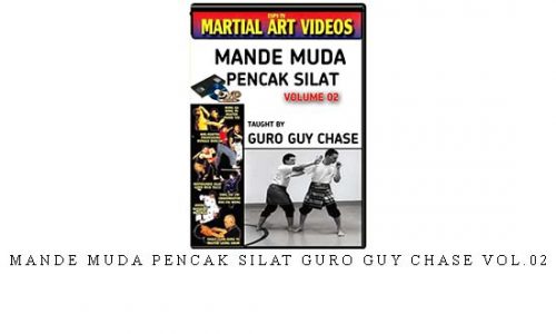 MANDE MUDA PENCAK SILAT GURO GUY CHASE VOL.02 | Digital Download