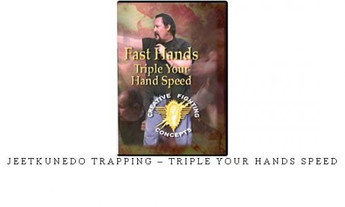 JEETKUNEDO TRAPPING – TRIPLE YOUR HANDS SPEED | Digital Download