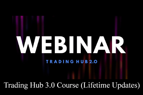 Trading Hub 3.0 Course (Lifetime Updates) (1)