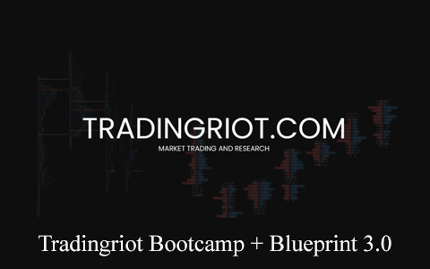 Tradingriot Bootcamp + Blueprint 3.0