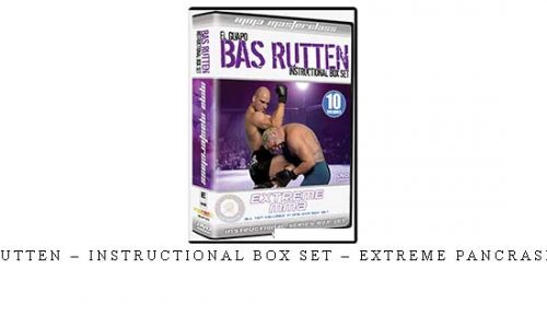 BAS RUTTEN – INSTRUCTIONAL BOX SET – EXTREME PANCRASE MMA | Digital Download