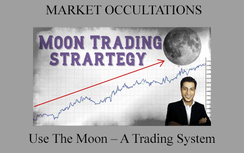 Use The Moon – A Trading System By MARKET OCCULTATIONS