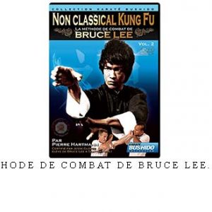 LA MÉTHODE DE COMBAT DE BRUCE LEE. VOL.02