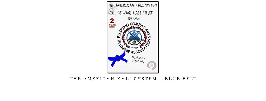 THE AMERICAN KALI SYSTEM – BLUE BELT