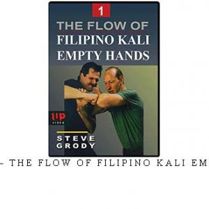 STEVE GRODY – THE FLOW OF FILIPINO KALI EMPTY HANDS #01