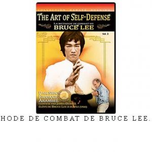 LA MÉTHODE DE COMBAT DE BRUCE LEE. VOL.03