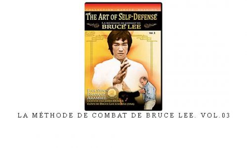 LA MÉTHODE DE COMBAT DE BRUCE LEE. VOL.03 | Digital Download