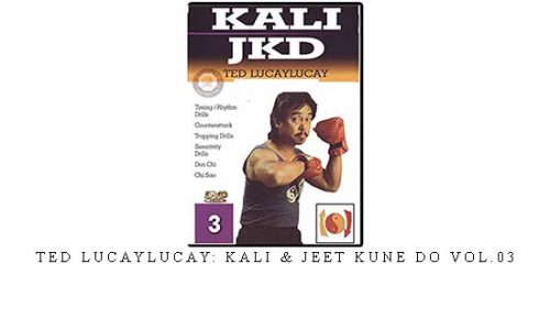 TED LUCAYLUCAY: KALI & JEET KUNE DO VOL.03 | Digital Download