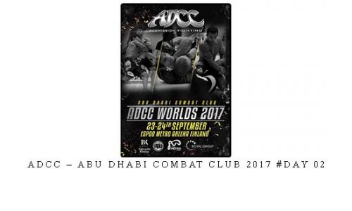 ADCC – ABU DHABI COMBAT CLUB 2017 #DAY 02 | Digital Download