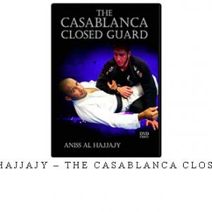 ANISS AL HAJJAJY – THE CASABLANCA CLOSED GUARD