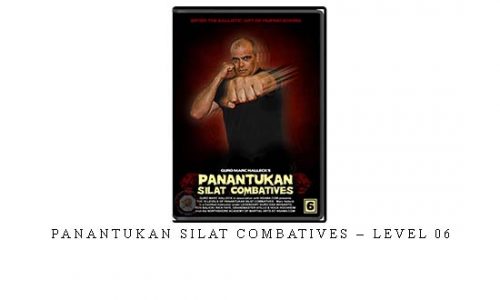 PANANTUKAN SILAT COMBATIVES – LEVEL 06 | Digital Download