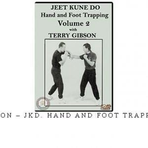 TERRY GIBSON – JKD. HAND AND FOOT TRAPPING VOL.02