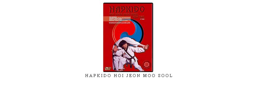 HAPKIDO HOI JEON MOO SOOL