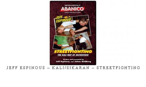 JEFF ESPINOUS – KALI/SIKARAN – STREETFIGHTING | Digital Download