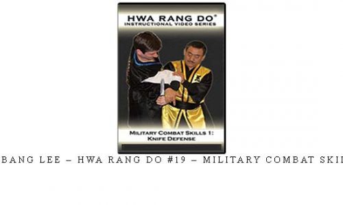 JONG BANG LEE – HWA RANG DO #19 – MILITARY COMBAT SKILLS #1 | Digital Download