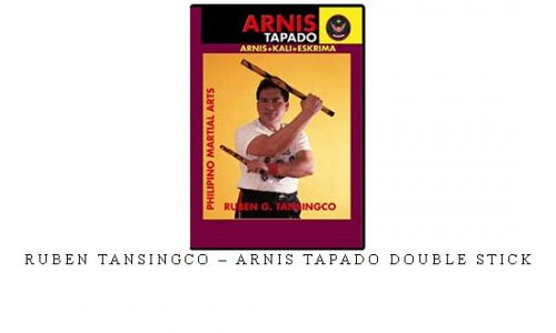 RUBEN TANSINGCO – ARNIS TAPADO DOUBLE STICK | Digital Download