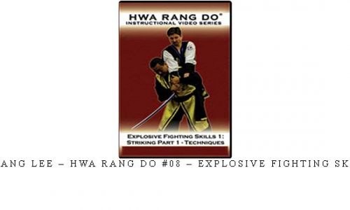 JONG BANG LEE – HWA RANG DO #08 – EXPLOSIVE FIGHTING SKILLS #1 | Digital Download