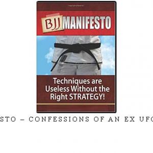 BJJ MANIFESTO – CONFESSIONS OF AN EX UFC FIGHTER…