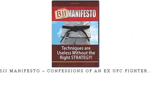 BJJ MANIFESTO – CONFESSIONS OF AN EX UFC FIGHTER… | Digital Download