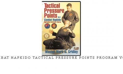 COMBAT HAPKIDO TACTICAL PRESSURE POINTS PROGRAM VOL.1 | Digital Download