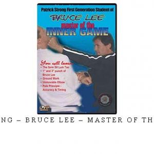 PATRICK STRONG – BRUCE LEE – MASTER OF THE INNER GAME