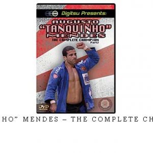 AUGUSTO “TANQUINHO” MENDES – THE COMPLETE CHAMPION – PARTE 02