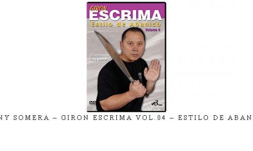 TONY SOMERA – GIRON ESCRIMA VOL.04 – ESTILO DE ABANICO | Digital Download