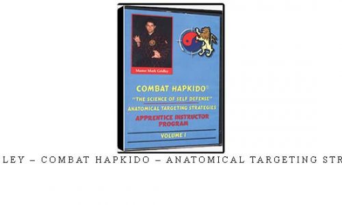 MARK GRIDLEY – COMBAT HAPKIDO – ANATOMICAL TARGETING STRATEGIES 01 | Digital Download