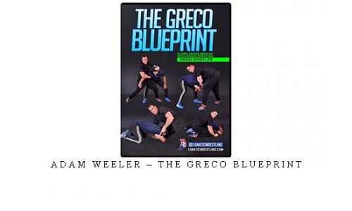 ADAM WEELER – THE GRECO BLUEPRINT | Digital Download