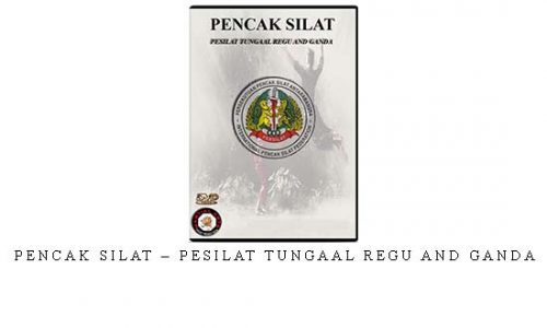 PENCAK SILAT – PESILAT TUNGAAL REGU AND GANDA | Digital Download