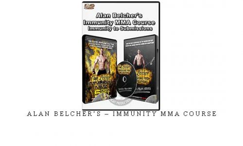 ALAN BELCHER’S – IMMUNITY MMA COURSE | Digital Download