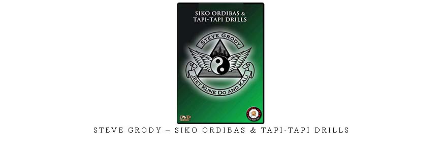 STEVE GRODY – SIKO ORDIBAS & TAPI-TAPI DRILLS