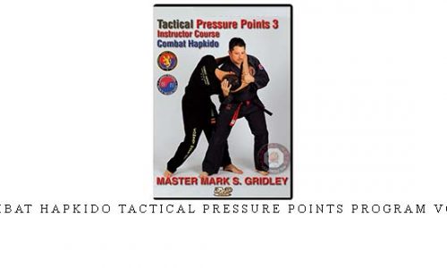 COMBAT HAPKIDO TACTICAL PRESSURE POINTS PROGRAM VOL.3 | Digital Download