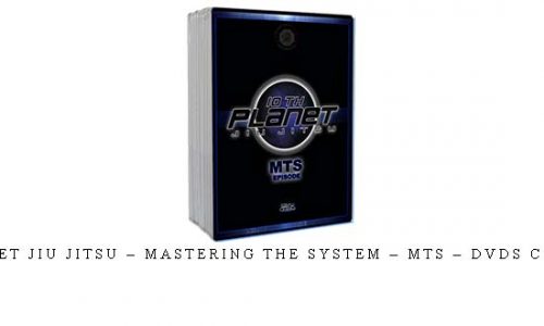 10TH PLANET JIU JITSU – MASTERING THE SYSTEM – MTS – DVDS COLLECTION | Digital Download